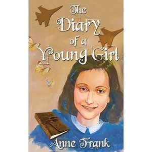 Anne Frank: The Diary Of A Young Girl: The Definitive Edition -- Anne Frank